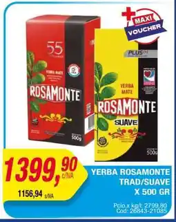 Maxiconsumo Yerba Rosamonte Trad/Suave x 500 gr oferta