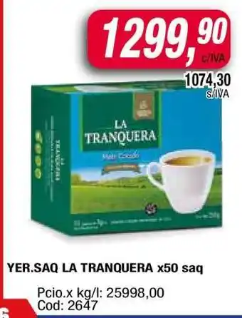 Maxiconsumo YER.SAQ LA TRANQUERA x50 saq oferta