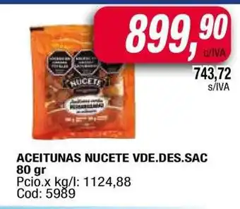 Maxiconsumo ACEITUNAS NUCETE VDE.DES.SAC 80 gr oferta