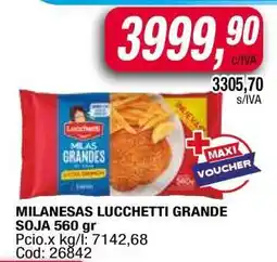 Maxiconsumo MILANESAS LUCCHETTI GRANDE SOJA 560 gr oferta