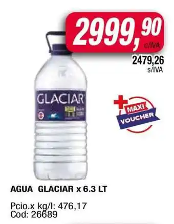 Maxiconsumo AGUA GLACIAR x 6.3 LT oferta
