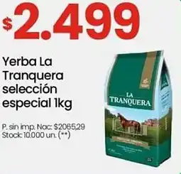 Changomas Yerba La Tranquera selección especial oferta