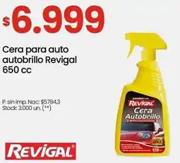 Changomas Cera para auto autobrillo Revigal oferta
