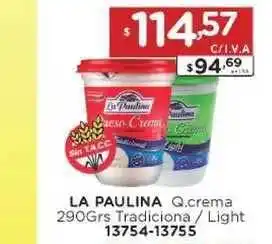 Hipermay La Paulina Queso crema Tradiciona / Light 290grs oferta