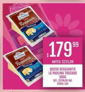 Supermercados Todo Queso Reggianito La Paulina Trozado oferta