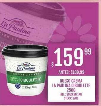 Supermercados Todo Queso Crema La Paulina Ciboulette oferta