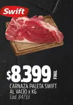 Supermercados Yaguar CARNAZA PALETA SWIFT AL VACIO x KG oferta