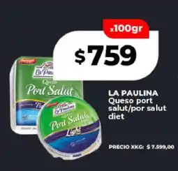 Supermayorista Vital LA PAULINA Queso port salut/por salut diet oferta