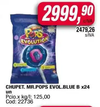 Maxiconsumo CHUPET. MR.POPS EVOL.BLUE B x24 un oferta
