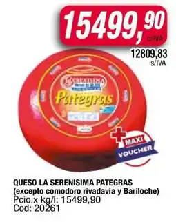 Maxiconsumo QUESO LA SERENISIMA PATEGRAS oferta