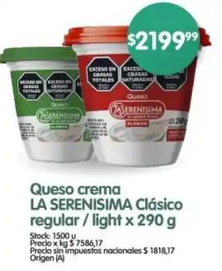 Supermercados Buenos Días Queso crema LA SERENISIMA Clásico regular / light oferta