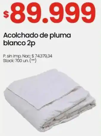 Changomas Acolchado de pluma blanco 2p oferta