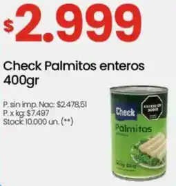 Changomas Check palmitos enteros oferta