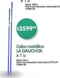 Supermercados Buenos Días La gauchita cabo metálico oferta