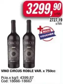 Maxiconsumo Circus vino roble var. oferta
