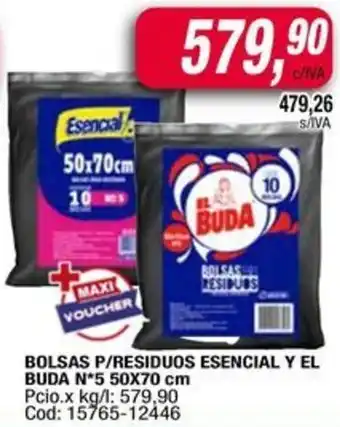 Maxiconsumo Bolsas p/residuos esencial y el buda oferta