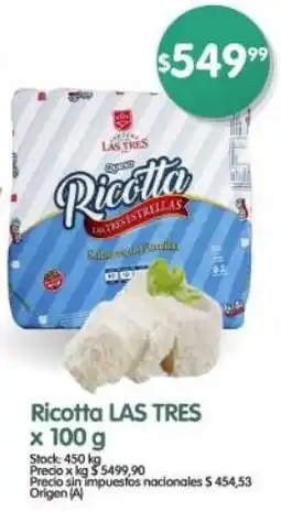 Supermercados Buenos Días Las tres ricotta 100 g oferta