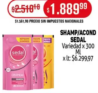 Makro Sedal shamp/acond variedad oferta
