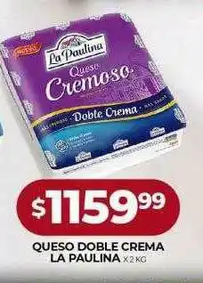 Supermercados Tadicor Queso Doble Crema La Paulina oferta