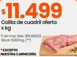 Changomas Colita de cuadril oferta oferta