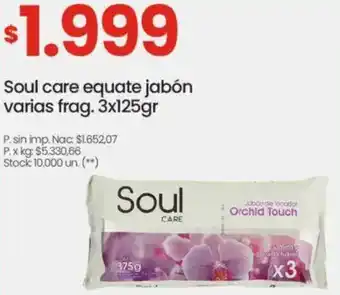 Changomas Soul care equate jabón varias frag. oferta