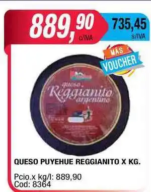 Maxiconsumo Pyehue Reggianito Queso x kg oferta