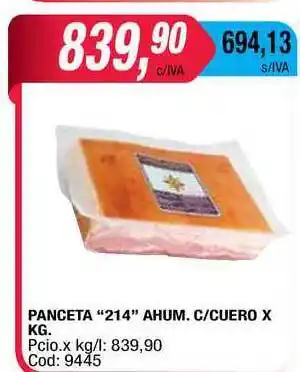 Maxiconsumo 214 Panceta Ahum. C/Cuero x kg oferta