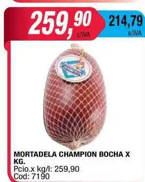 Maxiconsumo Champion Mortadela Bocha x kg oferta