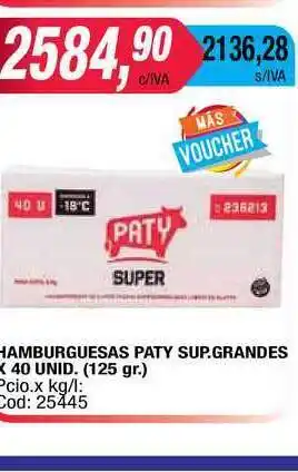 Maxiconsumo Paty Hamburguesas Sup. Grandes x 40 unid. (125gr) oferta