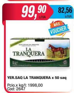Maxiconsumo La Tranquera Yer. Saq x 50 saq. oferta