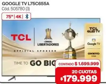 Naldo Lombardi TCL Google tv 75" oferta