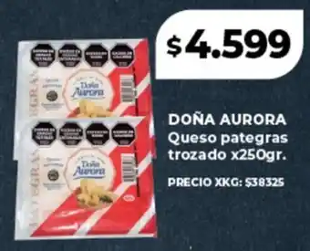 Supermayorista Vital DOÑA AURORA Queso pategras trozado oferta