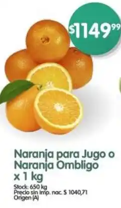 Supermercados Buenos Días Naranja para jugo o naranja ombligo oferta