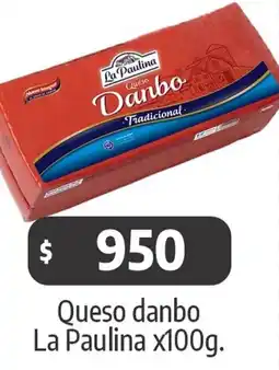 Autoservicio Capo La paulina queso danbo oferta