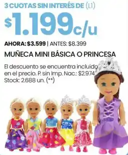 Changomas Muñeca mini básica o princesa oferta