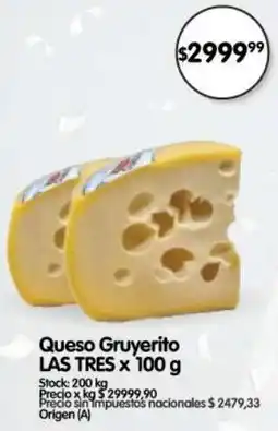 Supermercados Buenos Días Las tres queso gruyerito oferta
