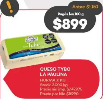 Supermercados Tadicor La paulina queso tybo horma oferta