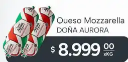 El Milagro Mayorista Doña aurora queso mozzarella oferta