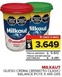 Carrefour Maxi Milkaut queso crema crematto clasic/ balance pote oferta
