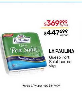 Nini Mayorista La Paulina Queso Port Salut Horma oferta