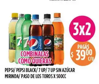 Supermercados Toledo Pepsi Pepsi Black 7 Up 7 Up Sin Azúcar Mirinda Paso De Los Toros x 500cc oferta