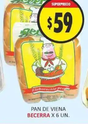 Supermercados Becerra Becerra Pan De Viena x 6un. oferta