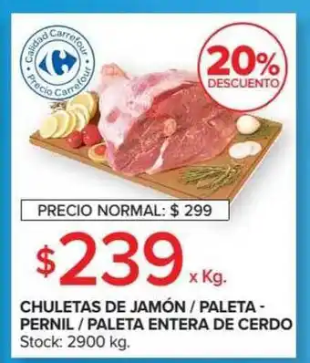 Carrefour Market Chuletas De Jamón / Paleta / Pernil / Paleta Entera De Cerdo x kg oferta