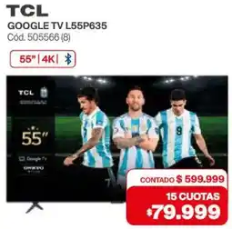 Naldo Lombardi Tcl google tv 55" oferta