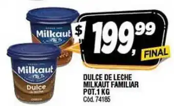 Supermercados Yaguar Milkaut Dulce De Leche Familiar Pot. 1Kg oferta