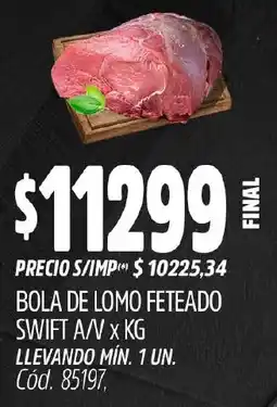 Supermercados Yaguar swift bola de lomo feteado a/v oferta