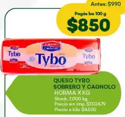 Super MAMI Tybo queso sobrero y cagnolo horma oferta
