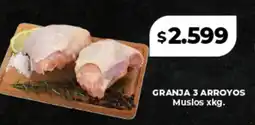 Supermayorista Vital Granja 3 arroyos muslos oferta