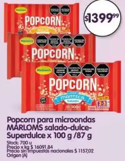 Supermercados Buenos Días Marloms popcorn para microondas salado-dulce- superdulce oferta