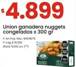 Changomas Union ganadera nuggets congelados oferta
